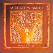 Michael W  Smith   Worship (2001)   10   Awesome God