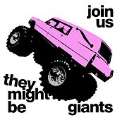 They Might Be Giants - Join Us