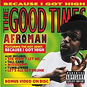 Afroman Good Times