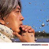 Ryuichi Sakamoto Chasm