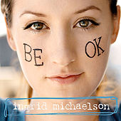 Ingrid+michaelson+be+ok+album+cover