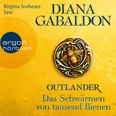 Outlander - Das Schwärmen von tausend Bienen - Die Outlander-Saga, Band 9 (Ungekürzt)