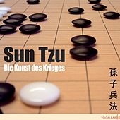 Sun Tzu: Die Kunst des Krieges (Der Klassiker der Konfliktstrategie)