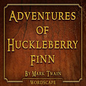 Adventures of Huckleberry Finn (By Mark Twain)