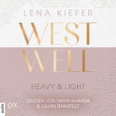 Westwell - Heavy & Light - Westwell-Reihe, Teil 1 (Ungekürzt)
