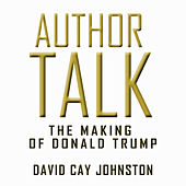 Author Talk - The Making of Donald Trump