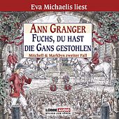 Fuchs, du hast die Gans gestohlen - Mitchell & Markbys zweiter Fall