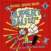 Rupert Rau Super Gau