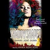 Shadowshaper - Shadowshaper Cypher, Book 1 (Unabridged)