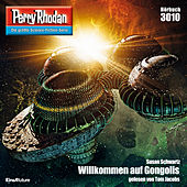 Willkommen auf Gongolis - Perry Rhodan - Erstauflage 3010 (Ungekürzt)