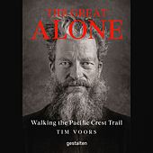 The Great Alone (Walking the Pacific Crest Trail)