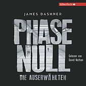 Phase Null - Die Auserwählten (Das Prequel zur Maze Runner-Trilogie)