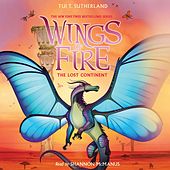 The Lost Continent - Wings of Fire 11 (Unabridged)