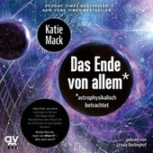 Das Ende von Allem* (* astrophysikalisch betrachtet)