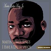 Martin Luther King's  I Have A Dream Speech
