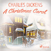 A Christmas Carol - Der Weihnachts-Klassiker (Ungekürzt)