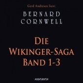 Das letzte Königreich, Der weiße Reiter, Die Herren des Nordens (Die Wikinger-Saga Band 1-3)