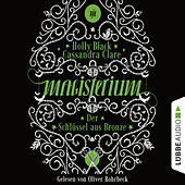 Magisterium, Folge 3: Der Schlüssel aus Bronze (Ungekürzt)