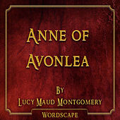 Anne of Avonlea (By Lucy Maud Montgomery)