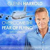 Overcome the Fear of Flying (unabridged)