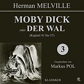 Moby Dick oder Der Wal (Kapitel 41 bis 57)