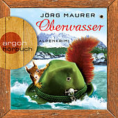 Oberwasser - Alpenkrimi