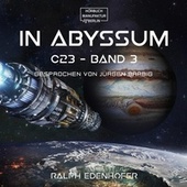 in abyssum - c23, Band 3 (ungekürzt)