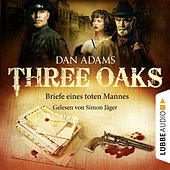 Three Oaks, Folge 03: Briefe eines toten Mannes