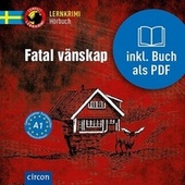 Fatal vänskap (Schwedisch A1)
