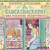 Die Glücksbäckerei, Das magische Rezeptbuch