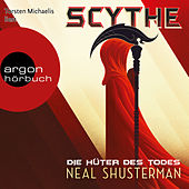 Scythe - Die Hüter des Todes (Ungekürzte Lesung)