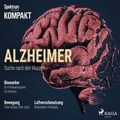 Spektrum Kompakt: Alzheimer - Suche nach den Wurzeln