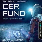 Der Fund - Die Hegemonie von Krayt, Teil 1 (Ungekürzt)