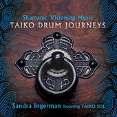 Shamanic Visioning Music: Taiko Drum Journeys