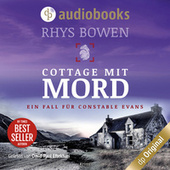 Cottage mit Mord - Ein Fall für Constable Evans-Reihe, Band 8 (Ungekürzt)