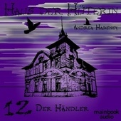 Haus der Hüterin: Band 12 - Der Händler (Fantasy-Serie)
