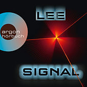 Das Signal (Ungekürzte Lesung)