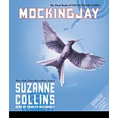 Mockingjay - The Hunger Games, Book 3 (Unabridged)