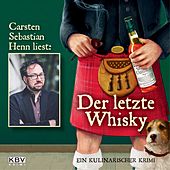 Der letzte Whisky (Ein kulinarischer Krimi)