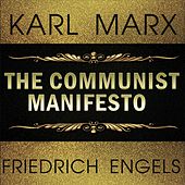 Karl Marx, Friedrich Engels - The Communist Manifesto