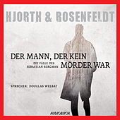 Der Mann, der kein Mörder war - Die Fälle des Sebastian Bergman 1 (Ungekürzt)