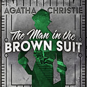 The Man in the Brown Suit - Colonel Race, Book 1 (Unabridged)