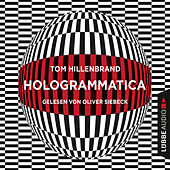 Hologrammatica (Ungekürzt)