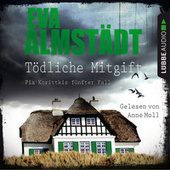 Tödliche Mitgift - Kommissarin Pia Korittki - Pia Korittkis fünfter Fall, Folge 5 (Ungekürzt)