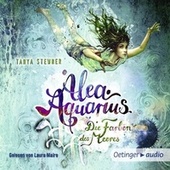 Alea Aquarius 2. Die Farben des Meeres (Autorisierte Lesefassung)