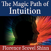 The Magic Path of Intuition