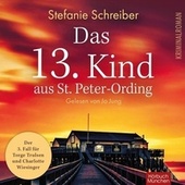 Das 13. Kind aus St. Peter-Ording - Torge Trulsen und Charlotte Wiesinger, Band 3 (Ungekürzt)