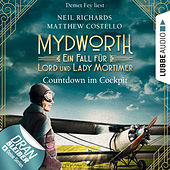Countdown im Cockpit - Ein Fall für Lord und Lady Mortimer - Mydworth, Band 6 (Ungekürzt)