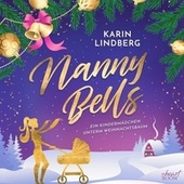 Nanny Bells (Ein Kindermädchen unterm Weihnachtsbaum)