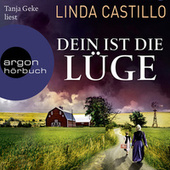 Dein ist die Lüge - Der neue Fall für Kate Burkholder - Kate Burkholder ermittelt, Band 12 (Gekürzt)